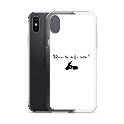 Coque iPhone Veux-tu m'épuiser - Sedurro