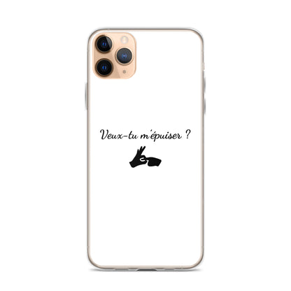 Coque iPhone Veux-tu m'épuiser - Sedurro