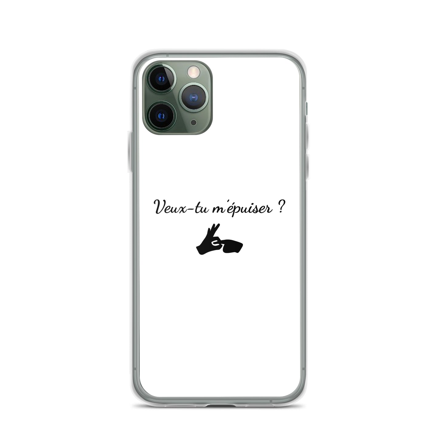 Coque iPhone Veux-tu m'épuiser - Sedurro