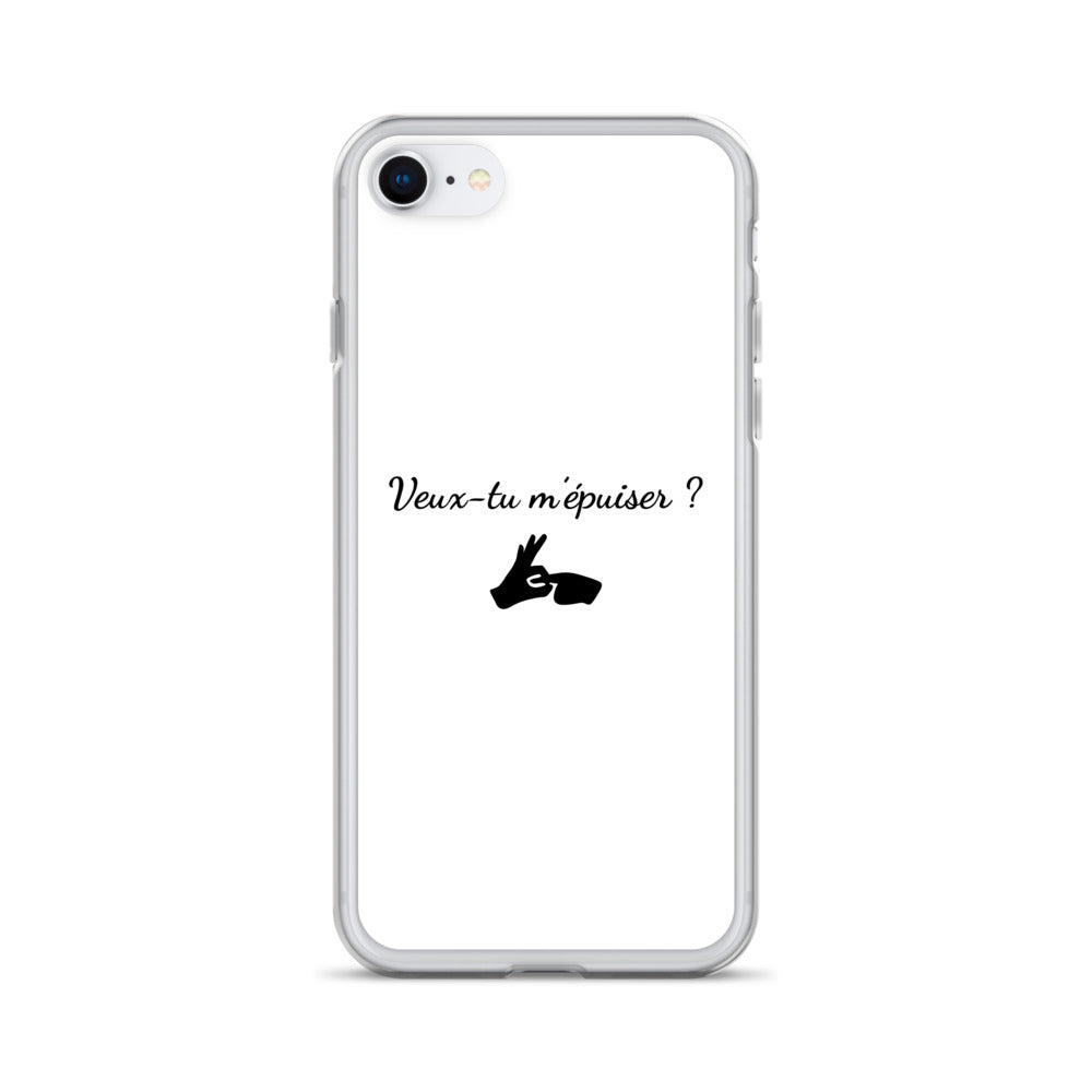 Coque iPhone Veux-tu m'épuiser - Sedurro