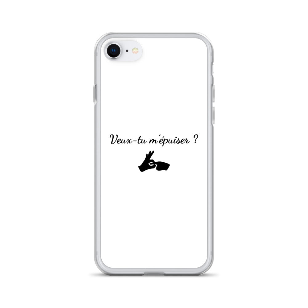 Coque iPhone Veux-tu m'épuiser - Sedurro