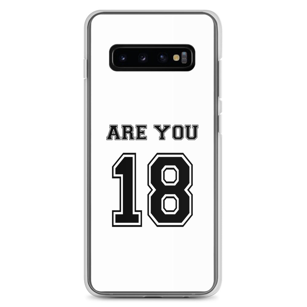 Coque Samsung Are you 18 - Sedurro