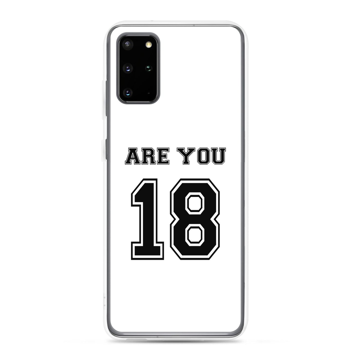 Coque Samsung Are you 18 - Sedurro