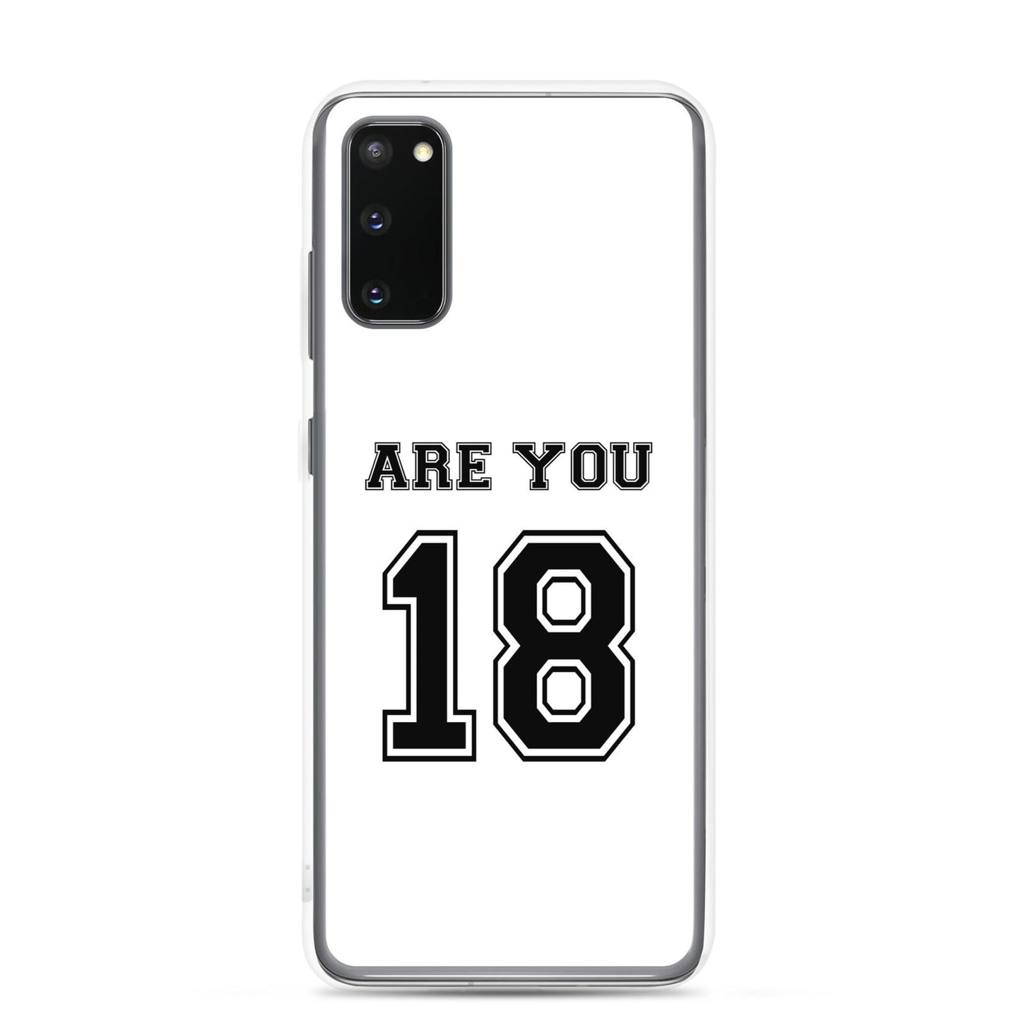 Coque Samsung Are you 18 - Sedurro