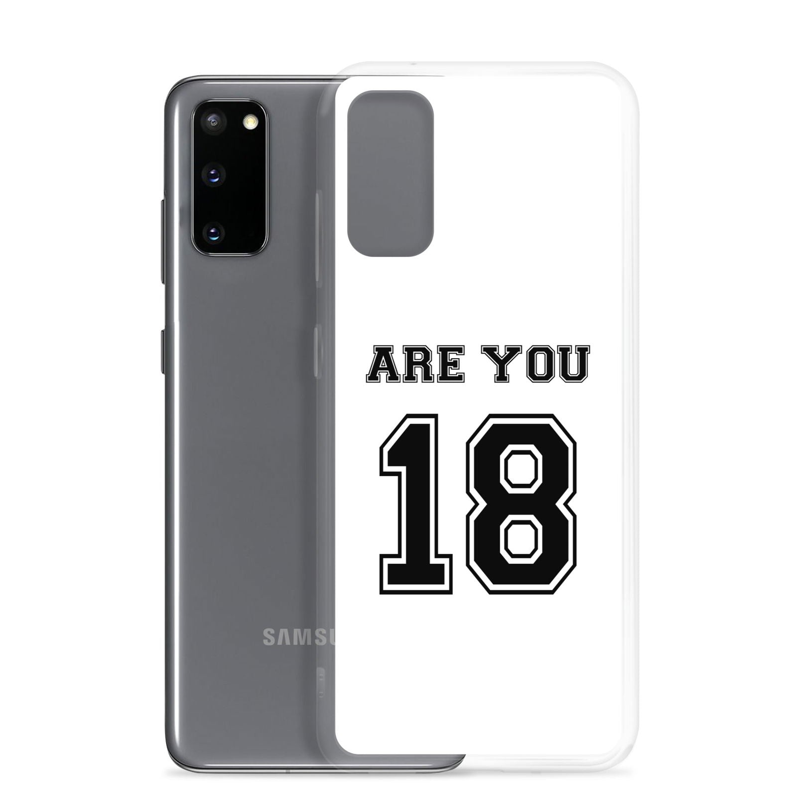 Coque Samsung Are you 18 - Sedurro