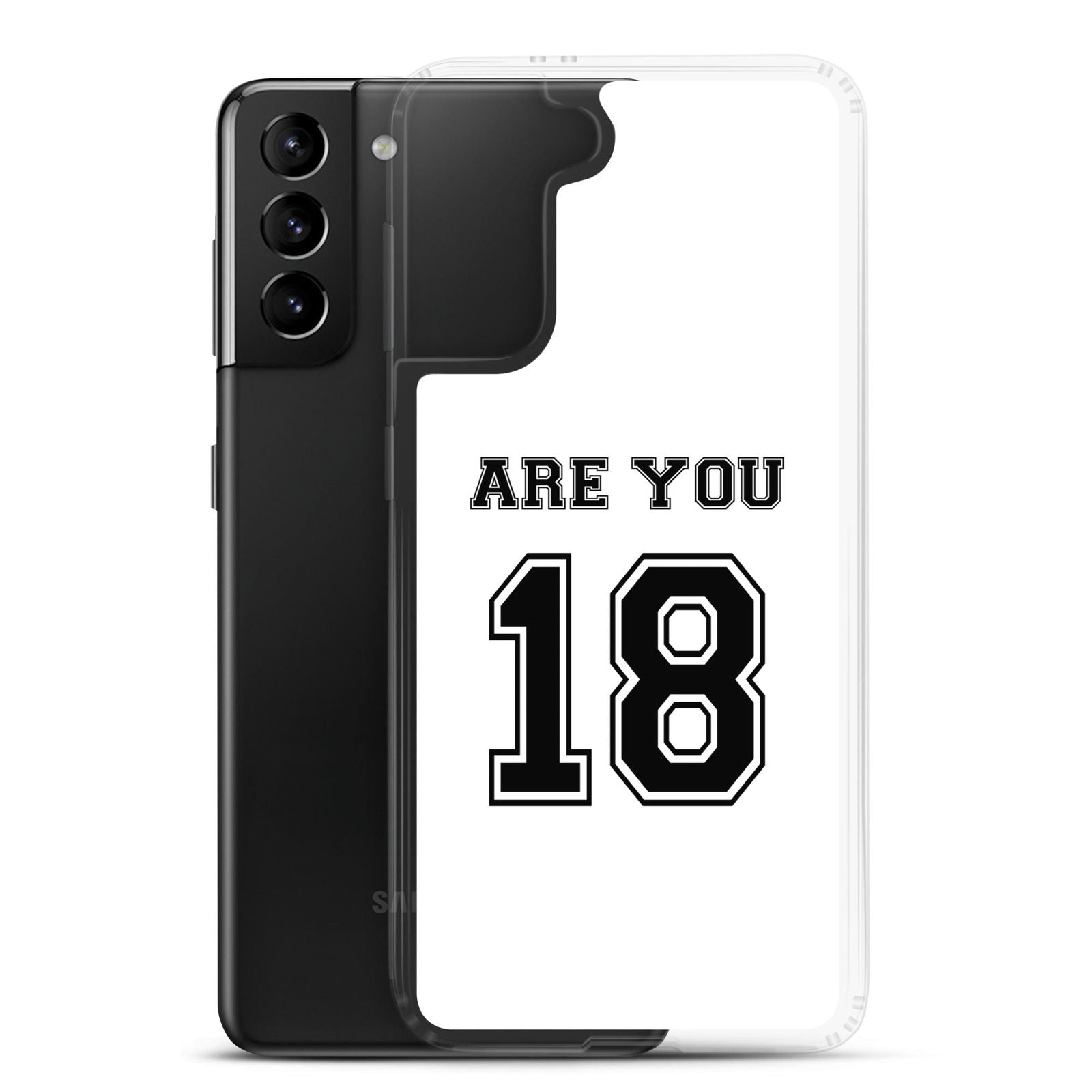 Coque Samsung Are you 18 - Sedurro