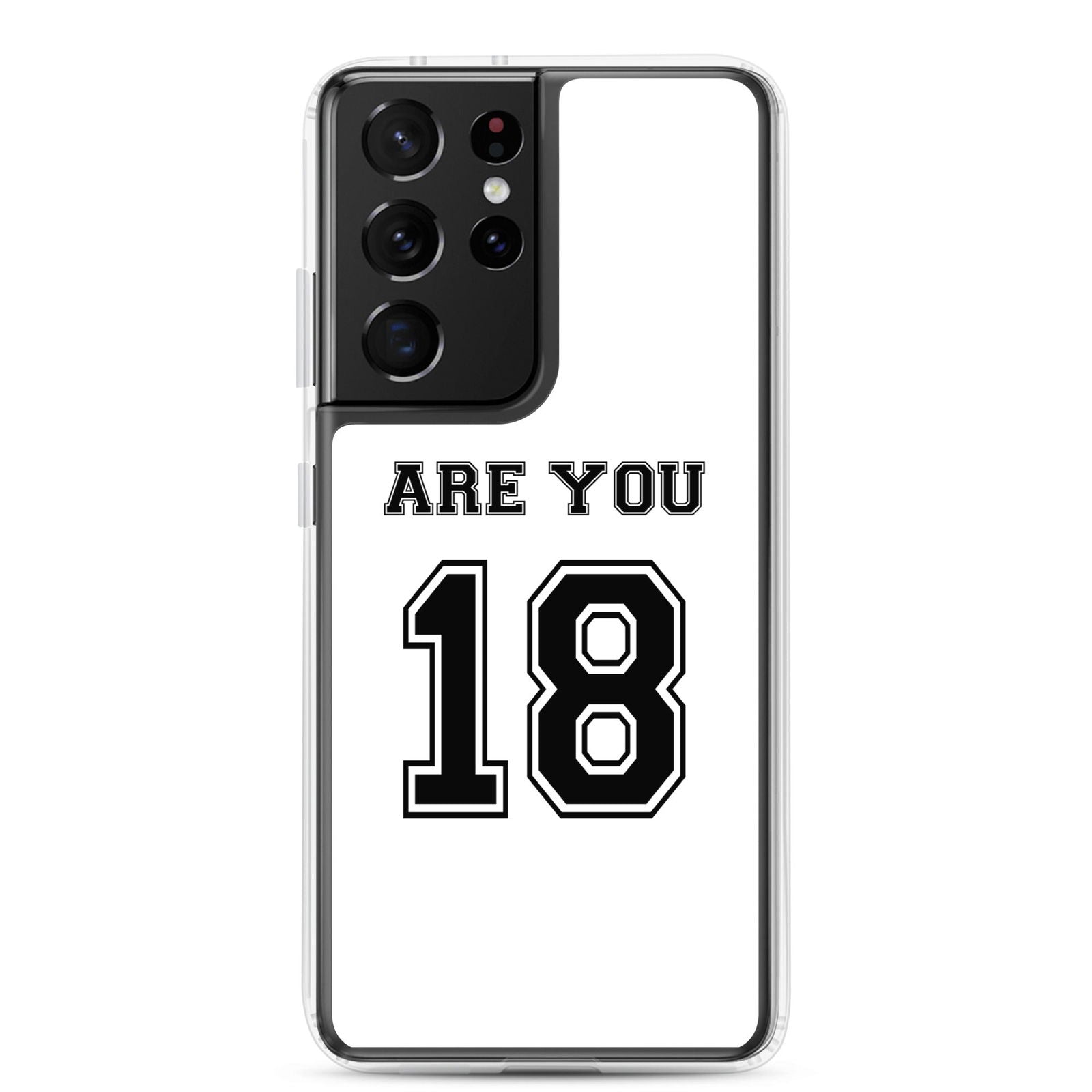 Coque Samsung Are you 18 - Sedurro