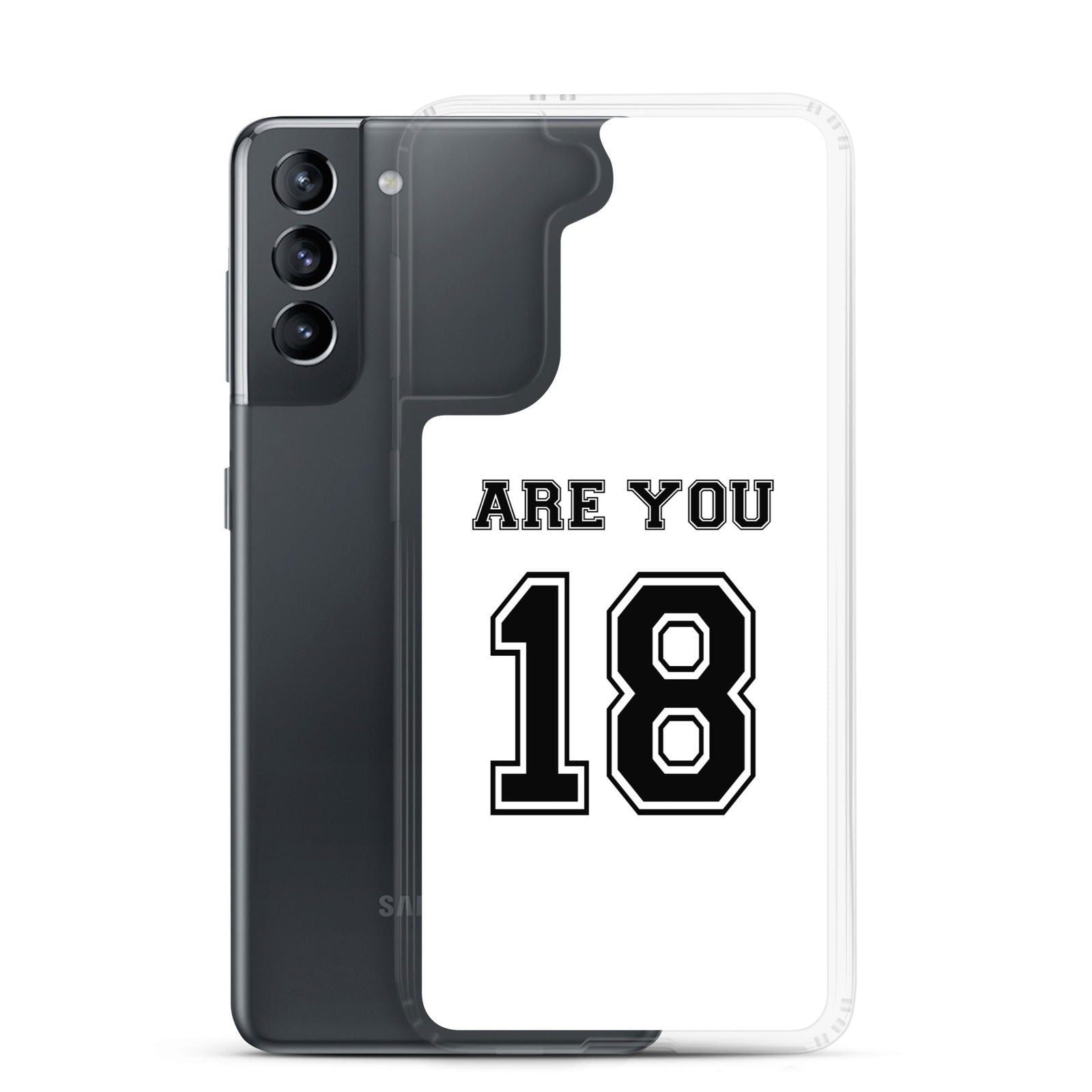 Coque Samsung Are you 18 - Sedurro