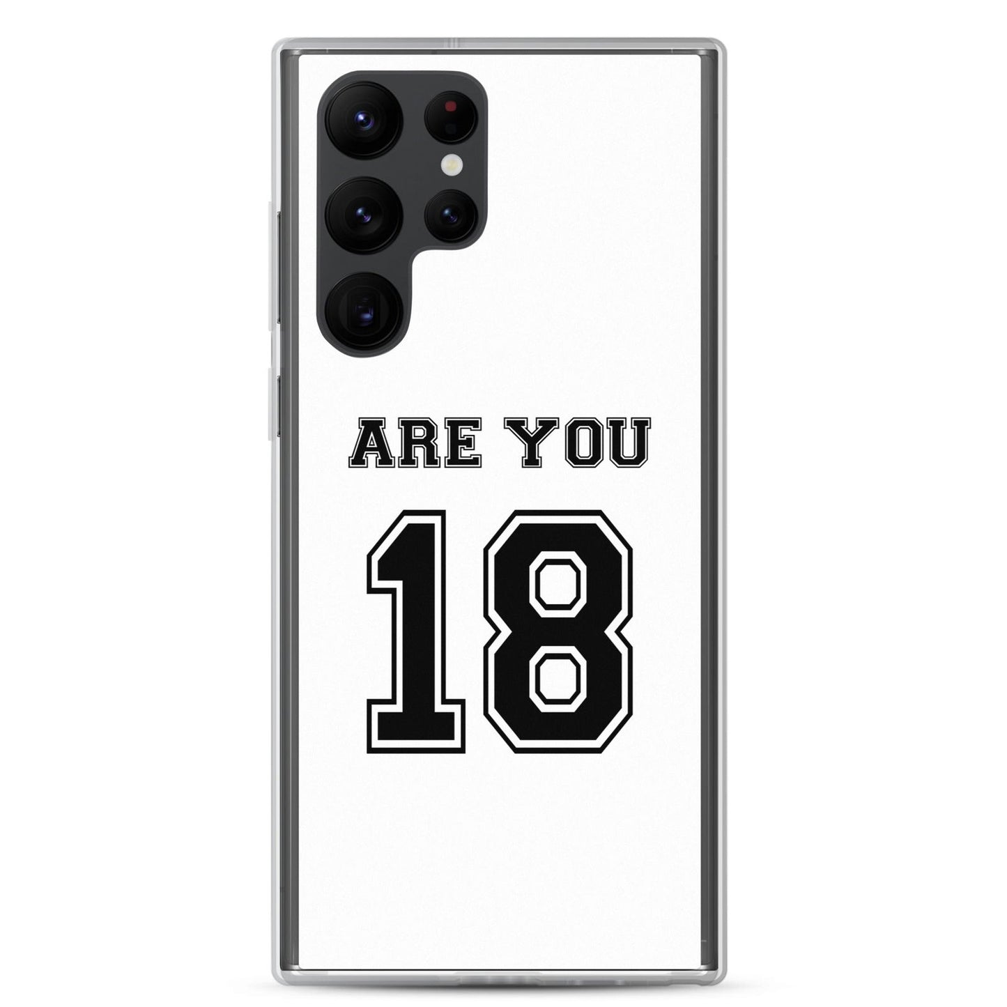 Coque Samsung Are you 18 - Sedurro