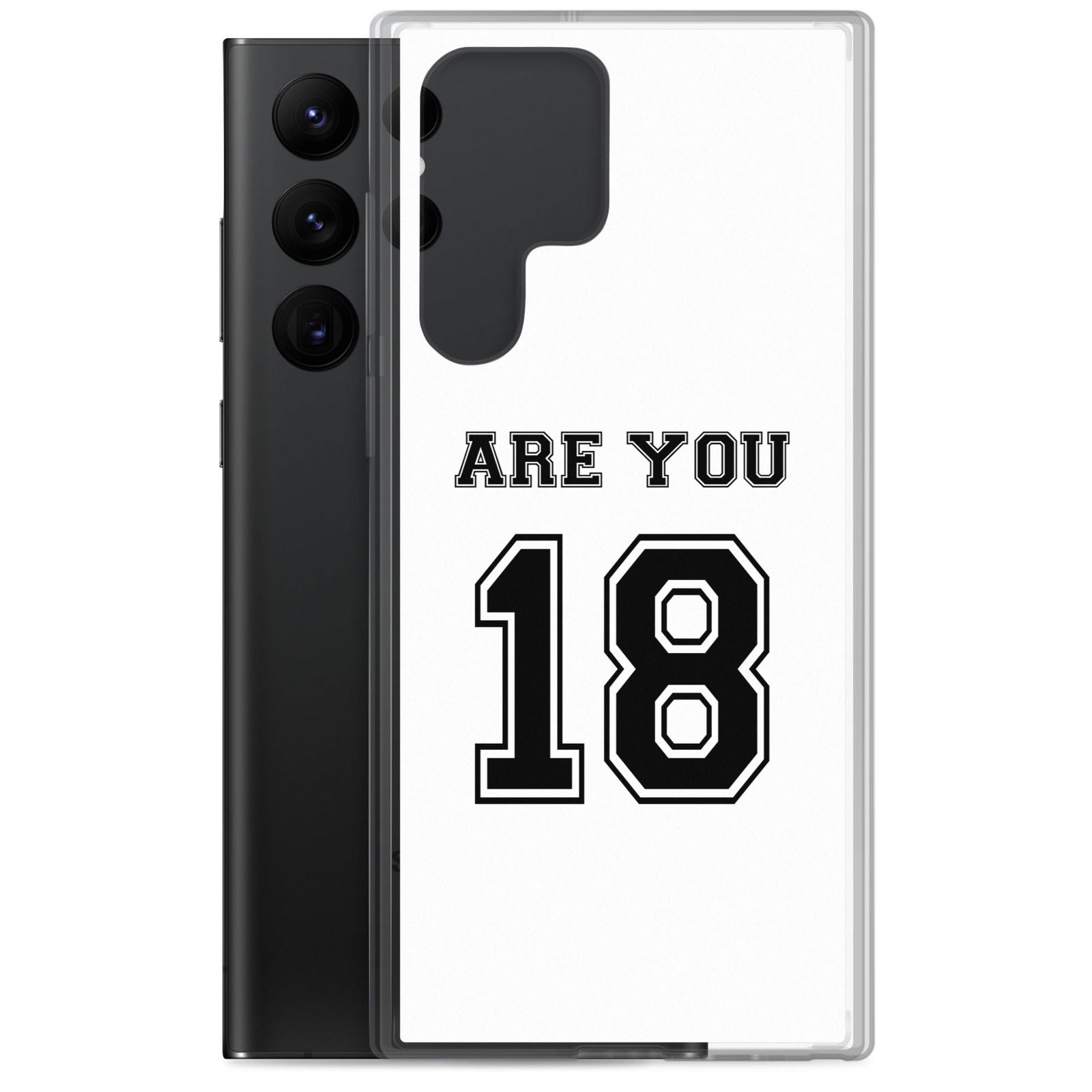 Coque Samsung Are you 18 - Sedurro