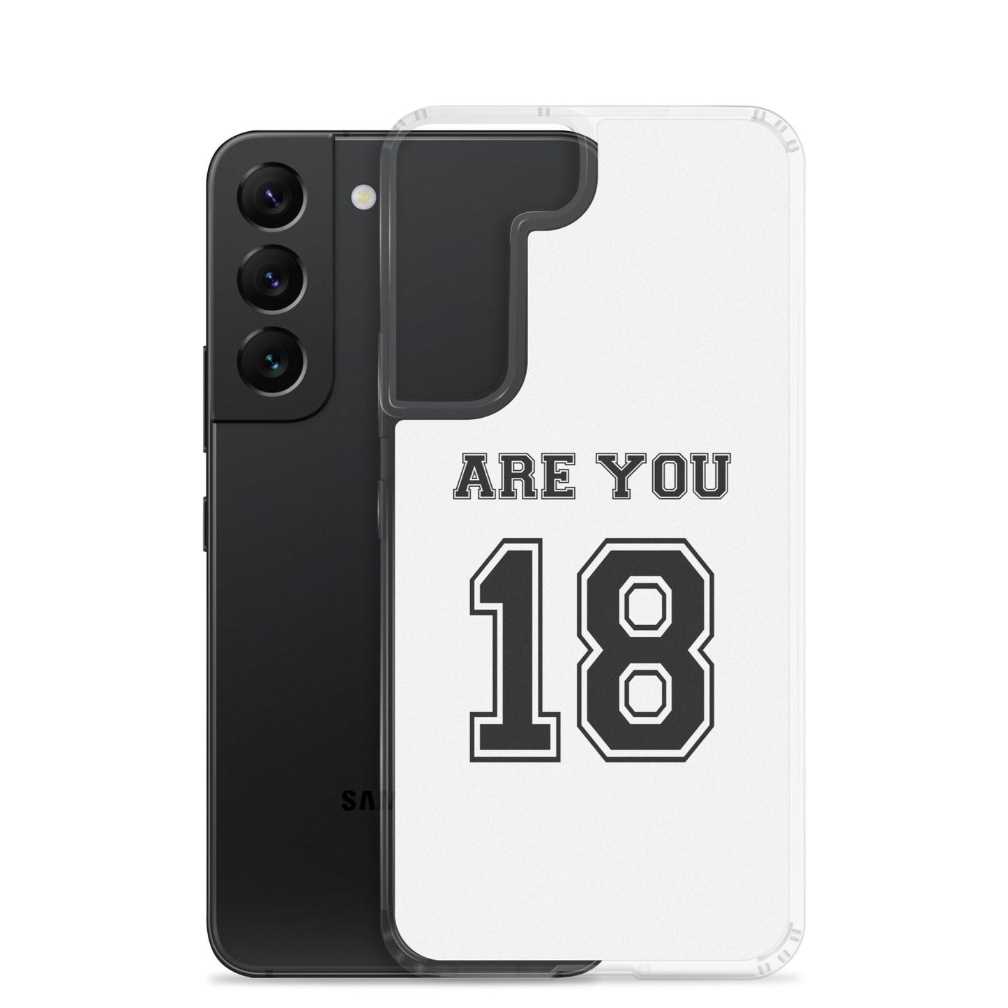 Coque Samsung Are you 18 - Sedurro