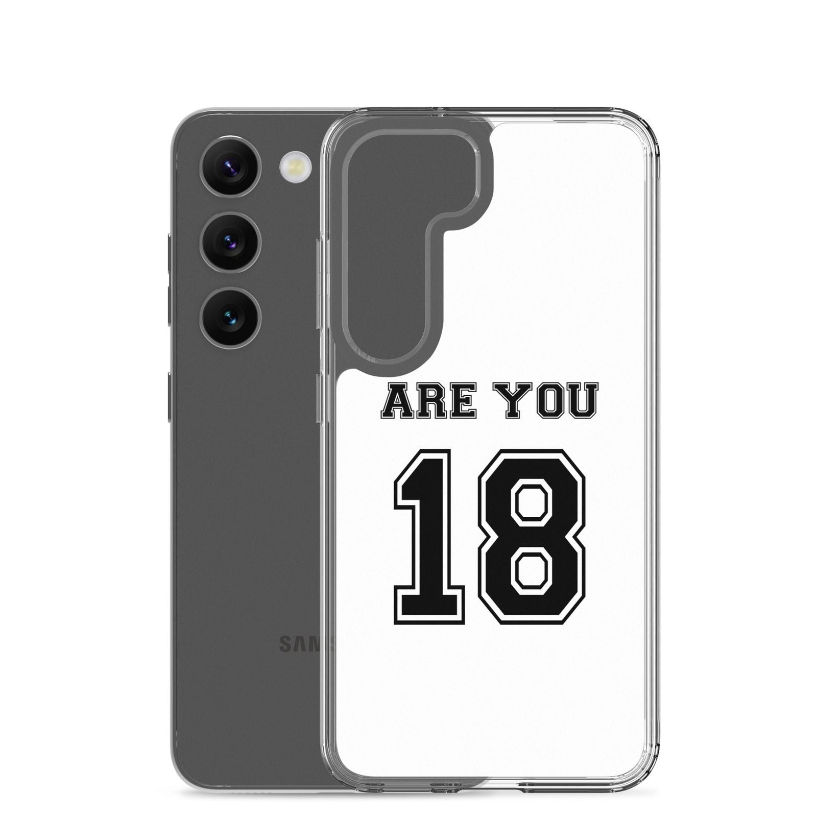 Coque Samsung Are you 18 - Sedurro