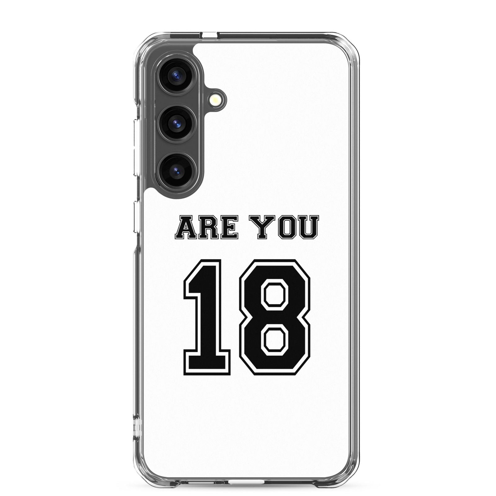 Coque Samsung Are you 18 - Sedurro