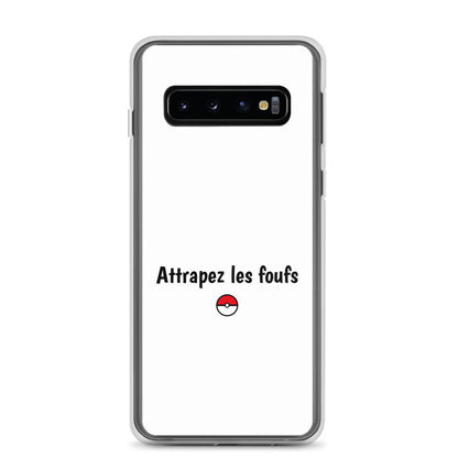 Coque Samsung Attrapez les foufs - Sedurro