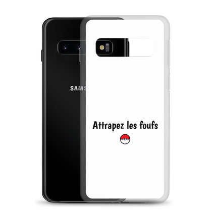 Coque Samsung Attrapez les foufs - Sedurro