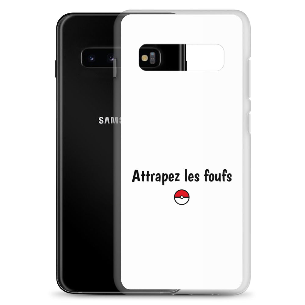 Coque Samsung Attrapez les foufs - Sedurro