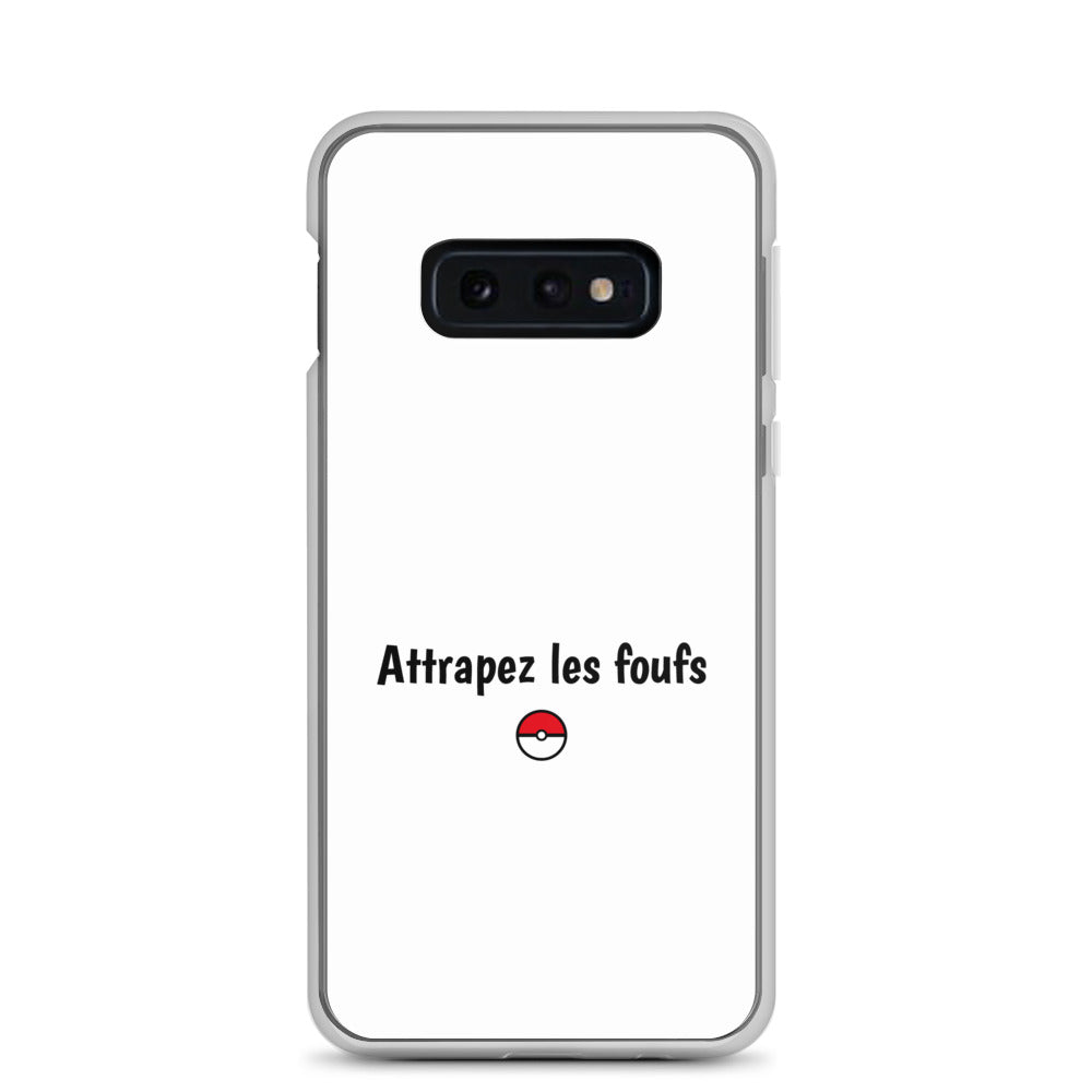 Coque Samsung Attrapez les foufs - Sedurro