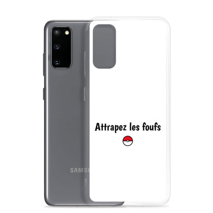 Coque Samsung Attrapez les foufs - Sedurro