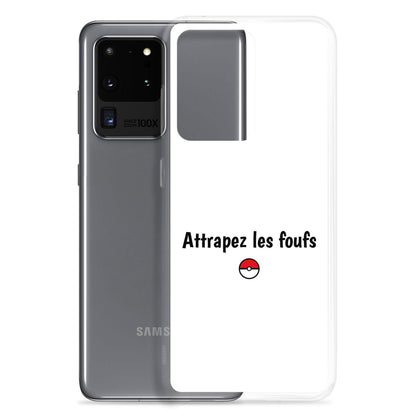 Coque Samsung Attrapez les foufs - Sedurro