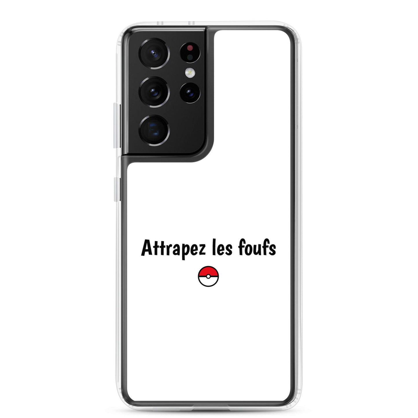 Coque Samsung Attrapez les foufs - Sedurro