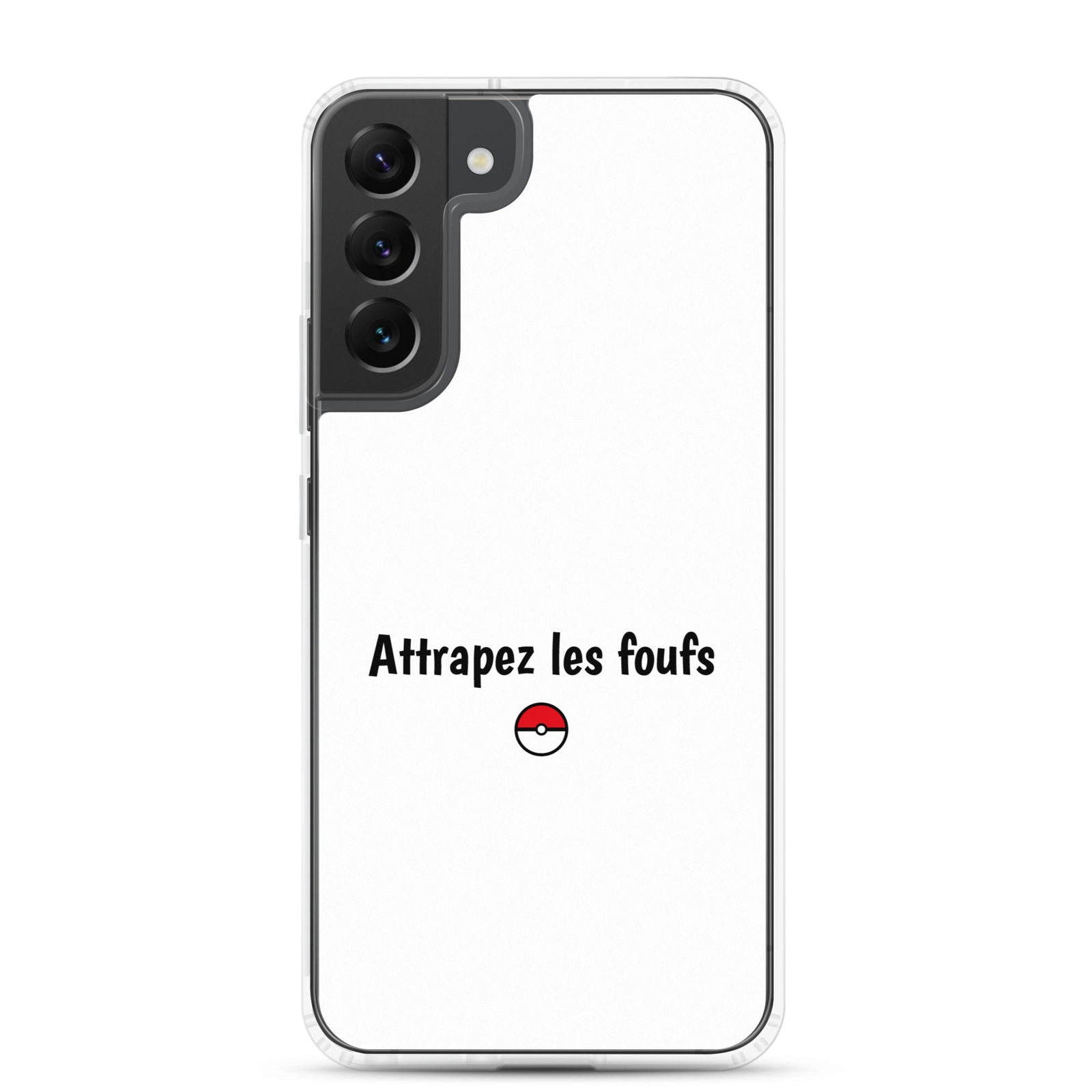 Coque Samsung Attrapez les foufs - Sedurro