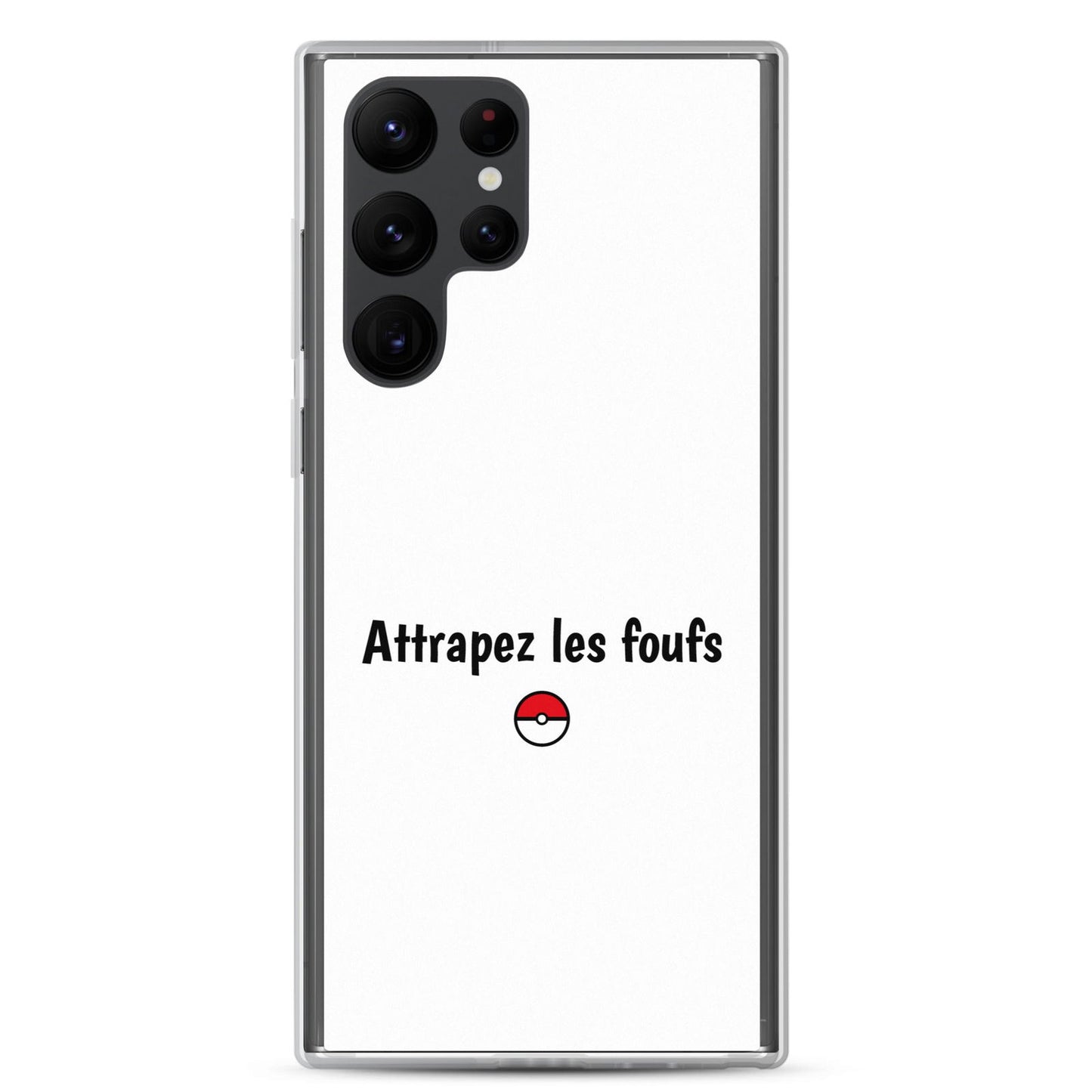 Coque Samsung Attrapez les foufs - Sedurro