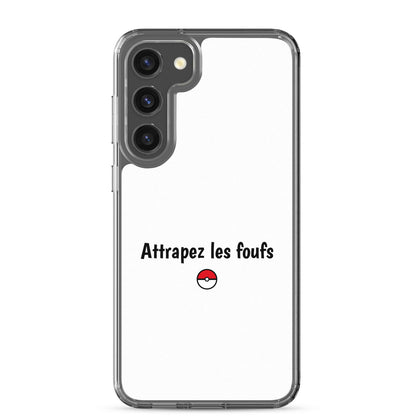 Coque Samsung Attrapez les foufs - Sedurro