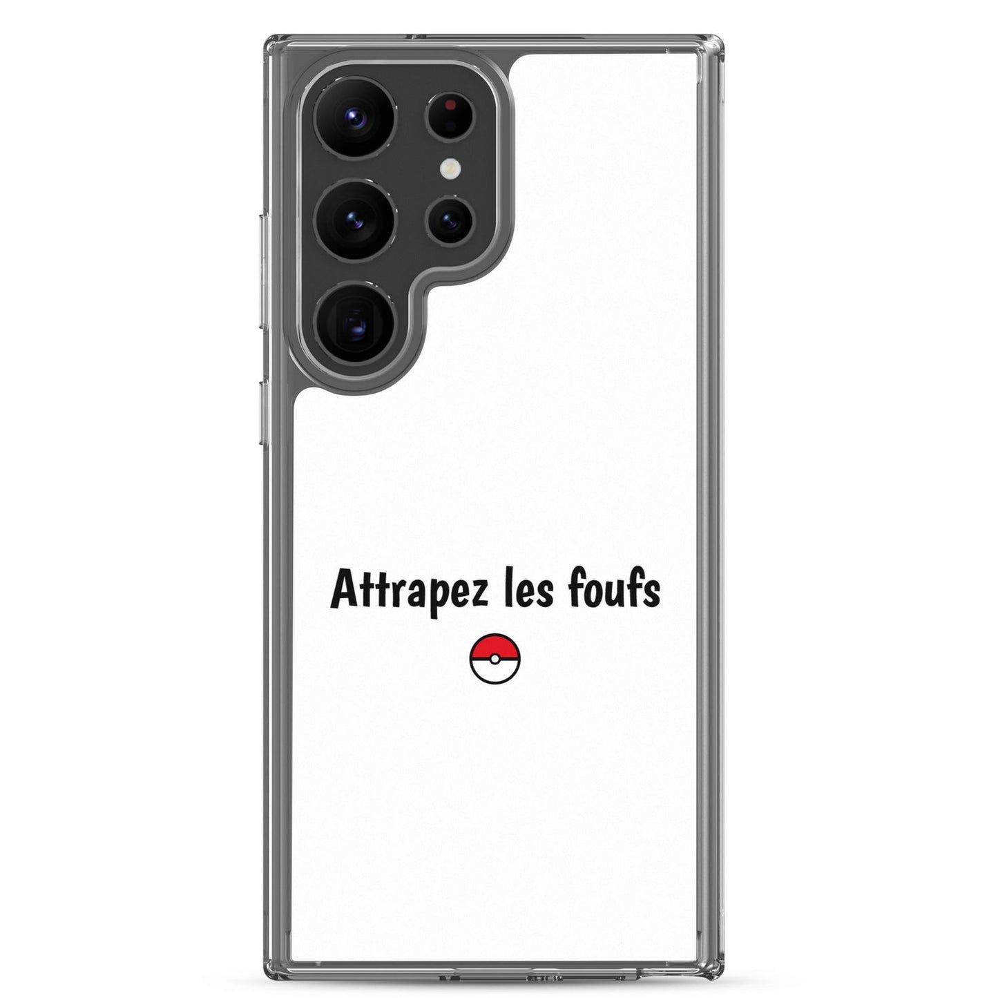 Coque Samsung Attrapez les foufs - Sedurro