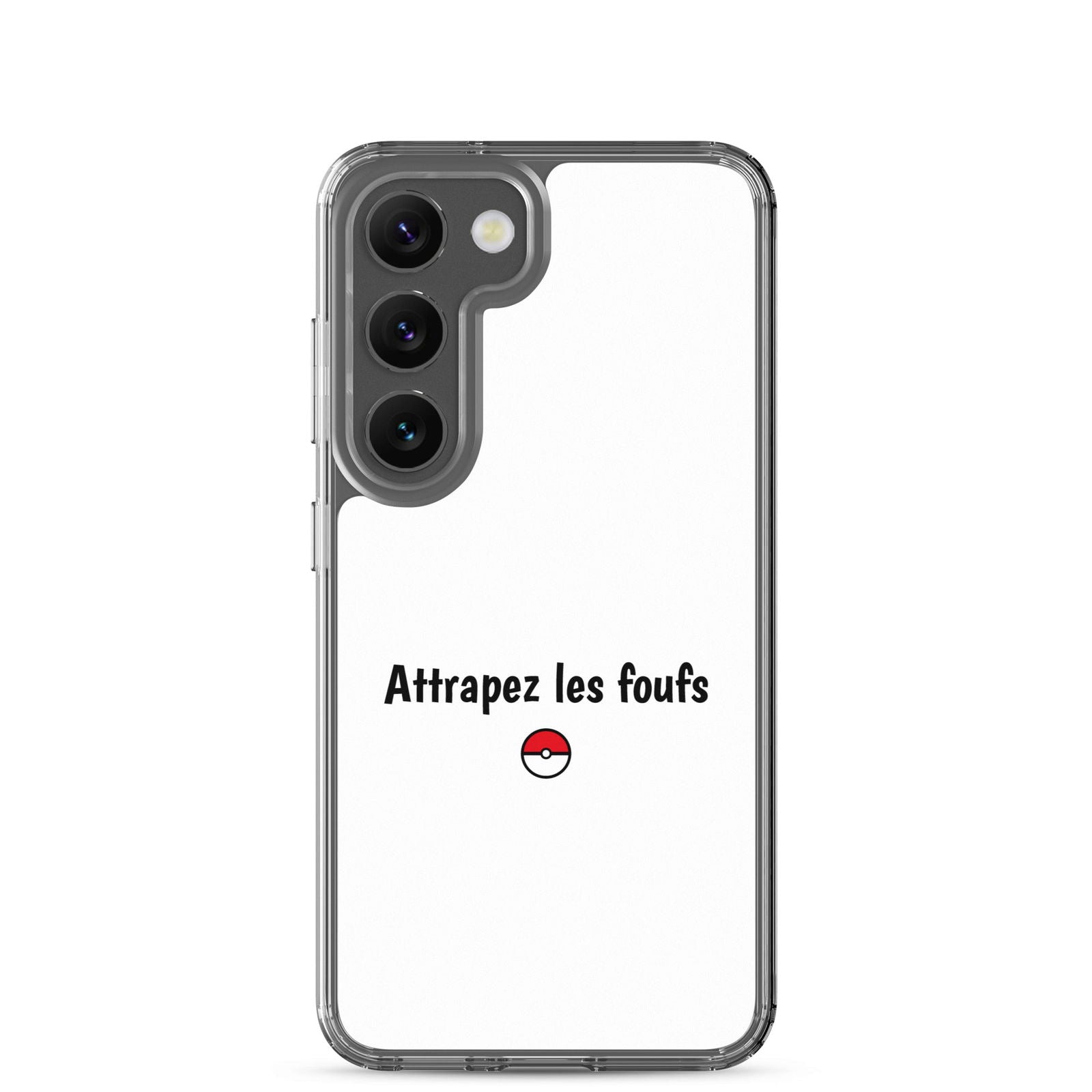 Coque Samsung Attrapez les foufs - Sedurro