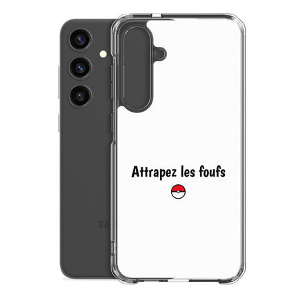 Coque Samsung Attrapez les foufs - Sedurro