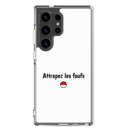 Coque Samsung Attrapez les foufs - Sedurro