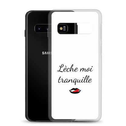 Coque Samsung Lèche moi tranquille - Sedurro