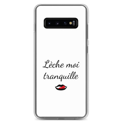 Coque Samsung Lèche moi tranquille - Sedurro