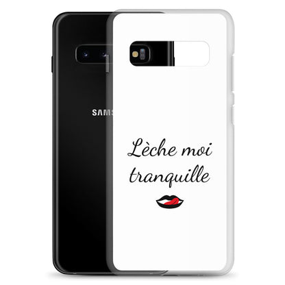 Coque Samsung Lèche moi tranquille - Sedurro