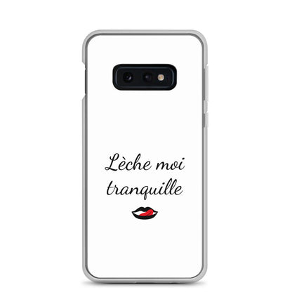 Coque Samsung Lèche moi tranquille - Sedurro