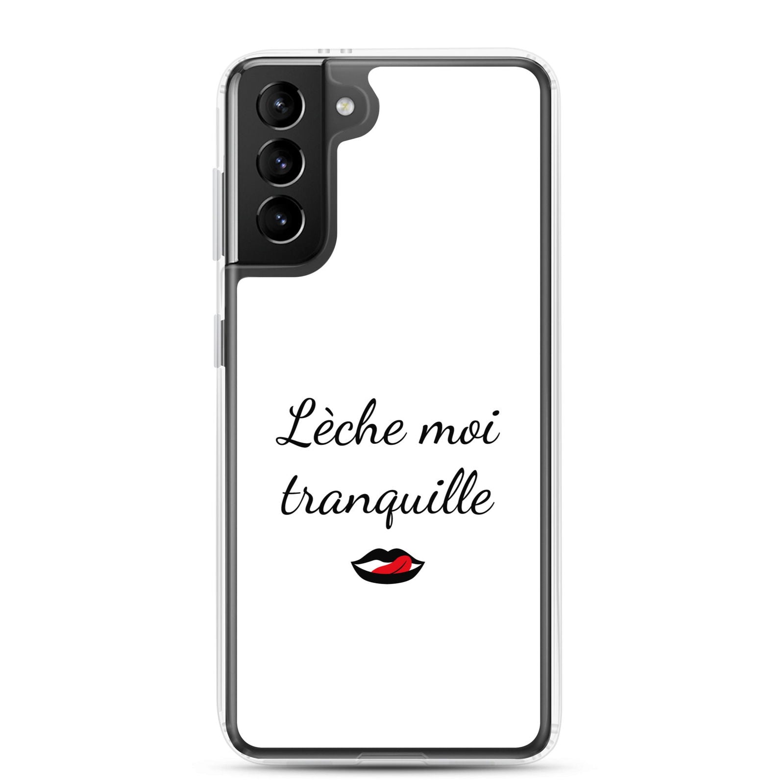 Coque Samsung Lèche moi tranquille - Sedurro