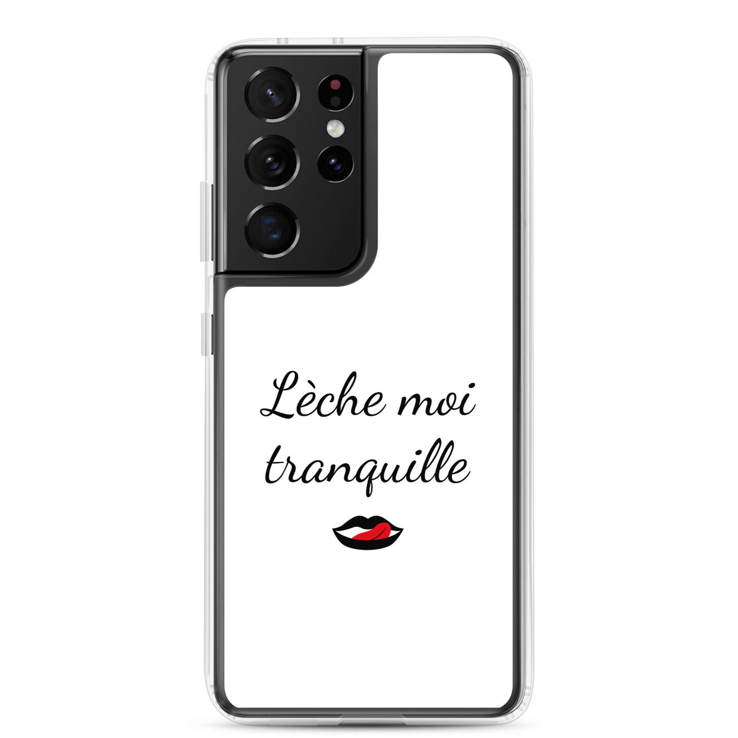 Coque Samsung Lèche moi tranquille - Sedurro