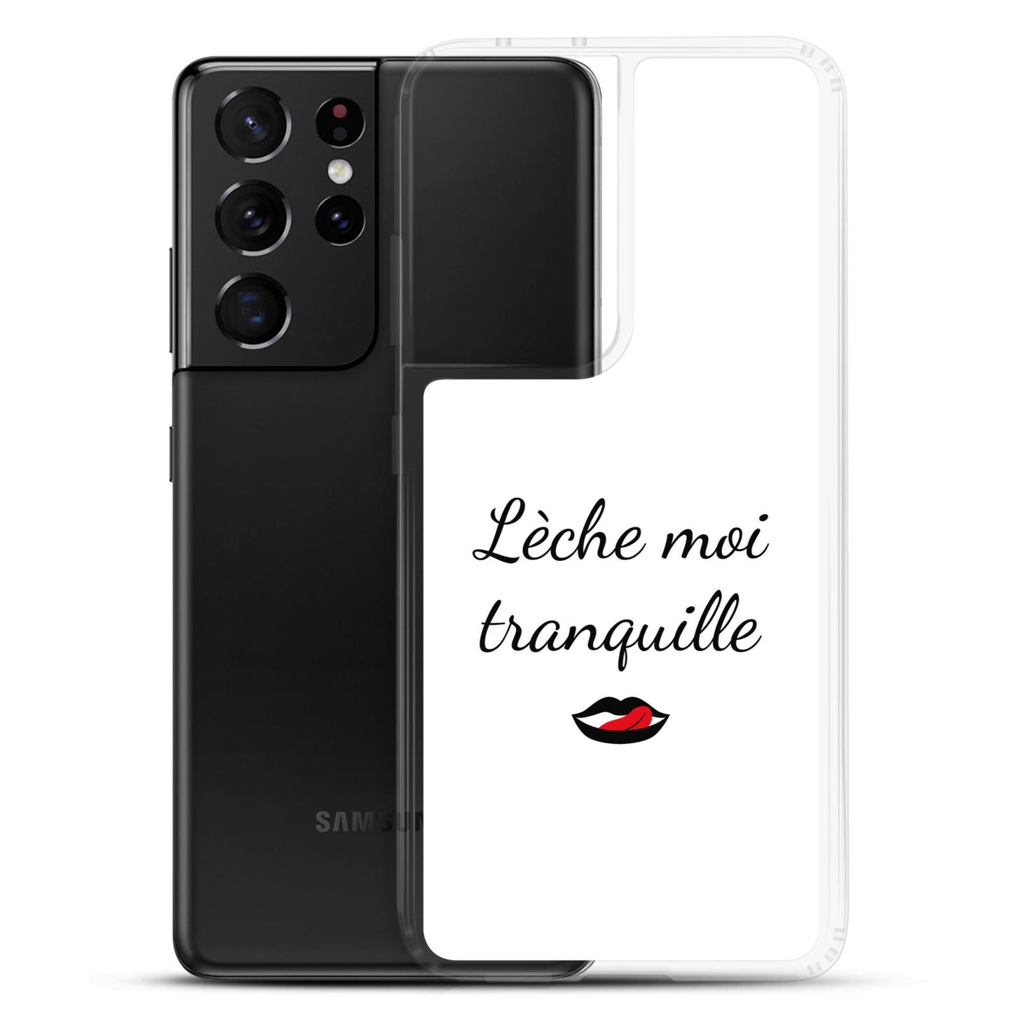 Coque Samsung Lèche moi tranquille - Sedurro