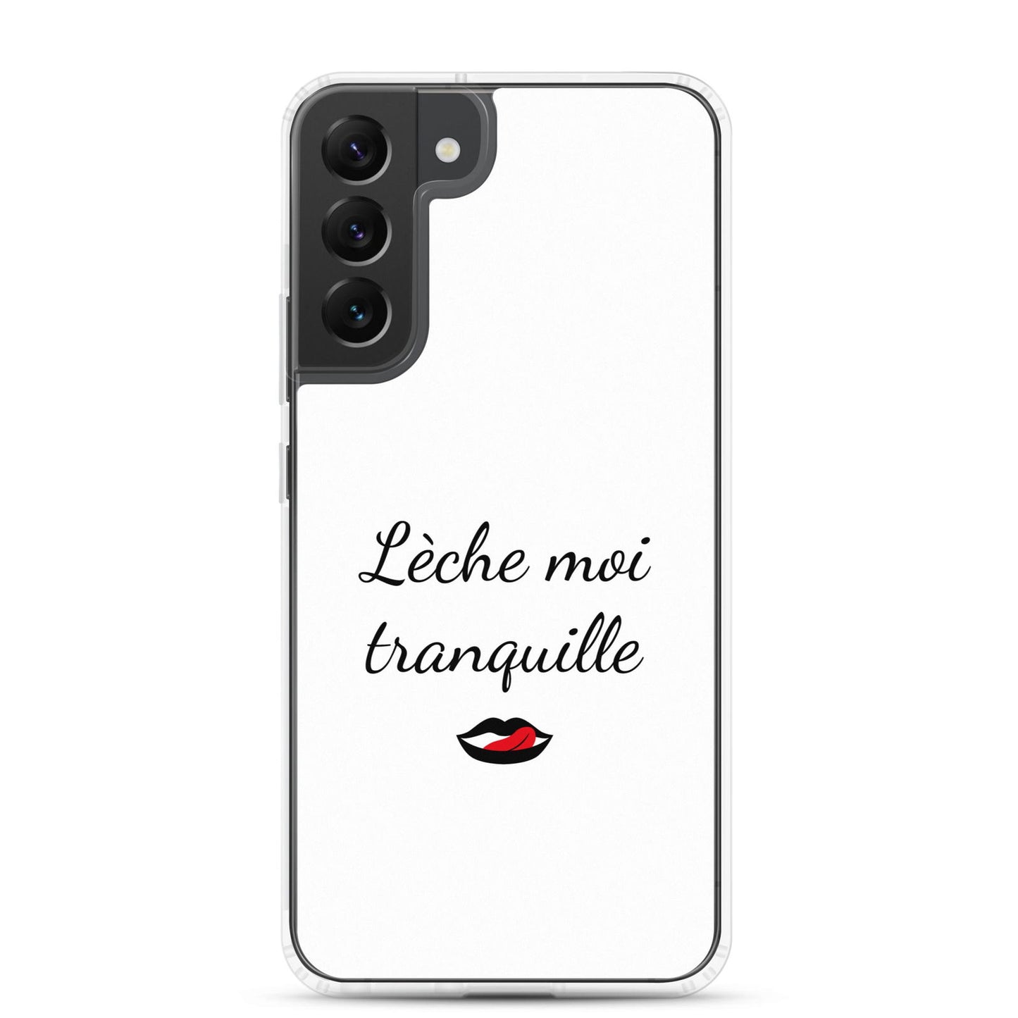 Coque Samsung Lèche moi tranquille - Sedurro