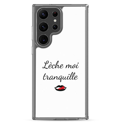 Coque Samsung Lèche moi tranquille - Sedurro