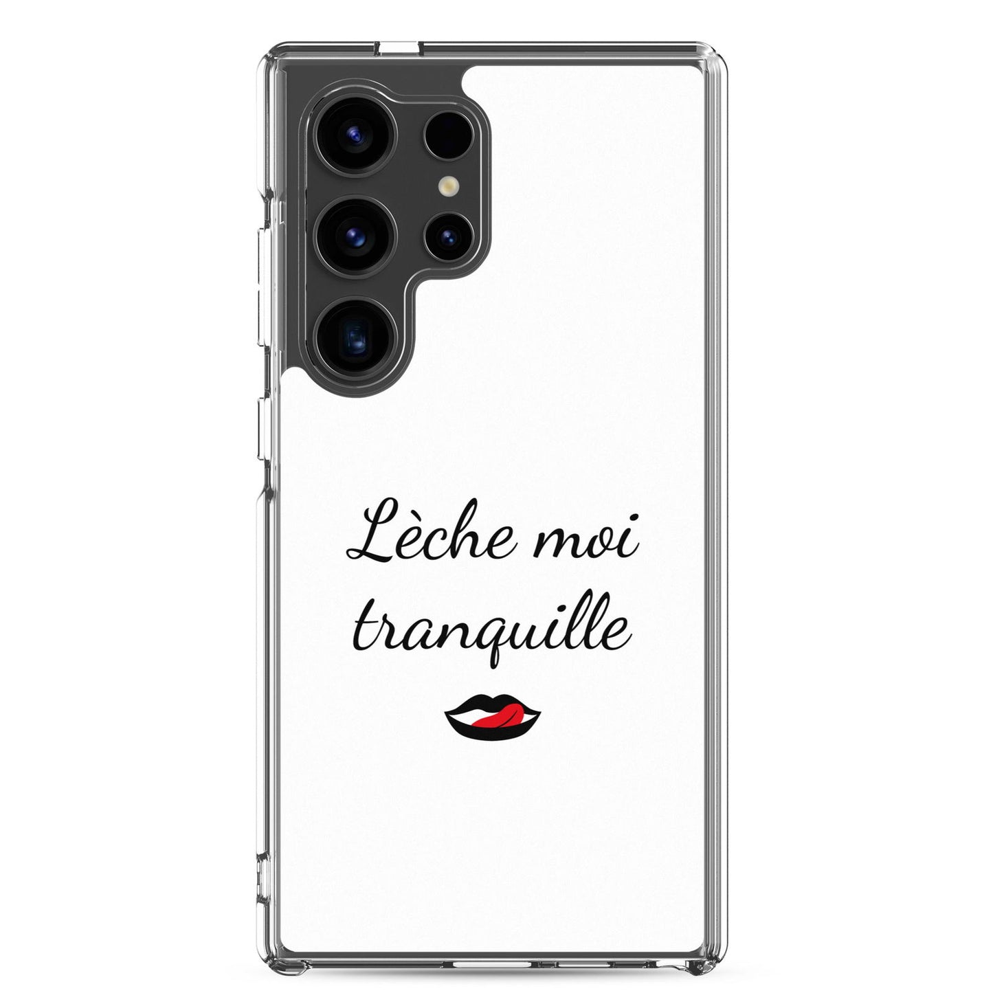 Coque Samsung Lèche moi tranquille - Sedurro