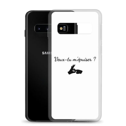 Coque Samsung Veux-tu m'épuiser - Sedurro