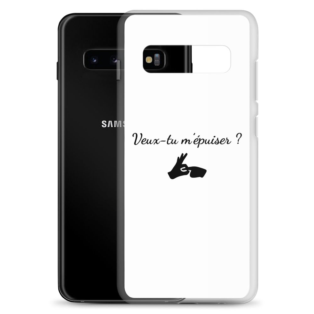 Coque Samsung Veux-tu m'épuiser - Sedurro