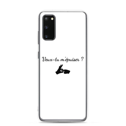 Coque Samsung Veux-tu m'épuiser - Sedurro