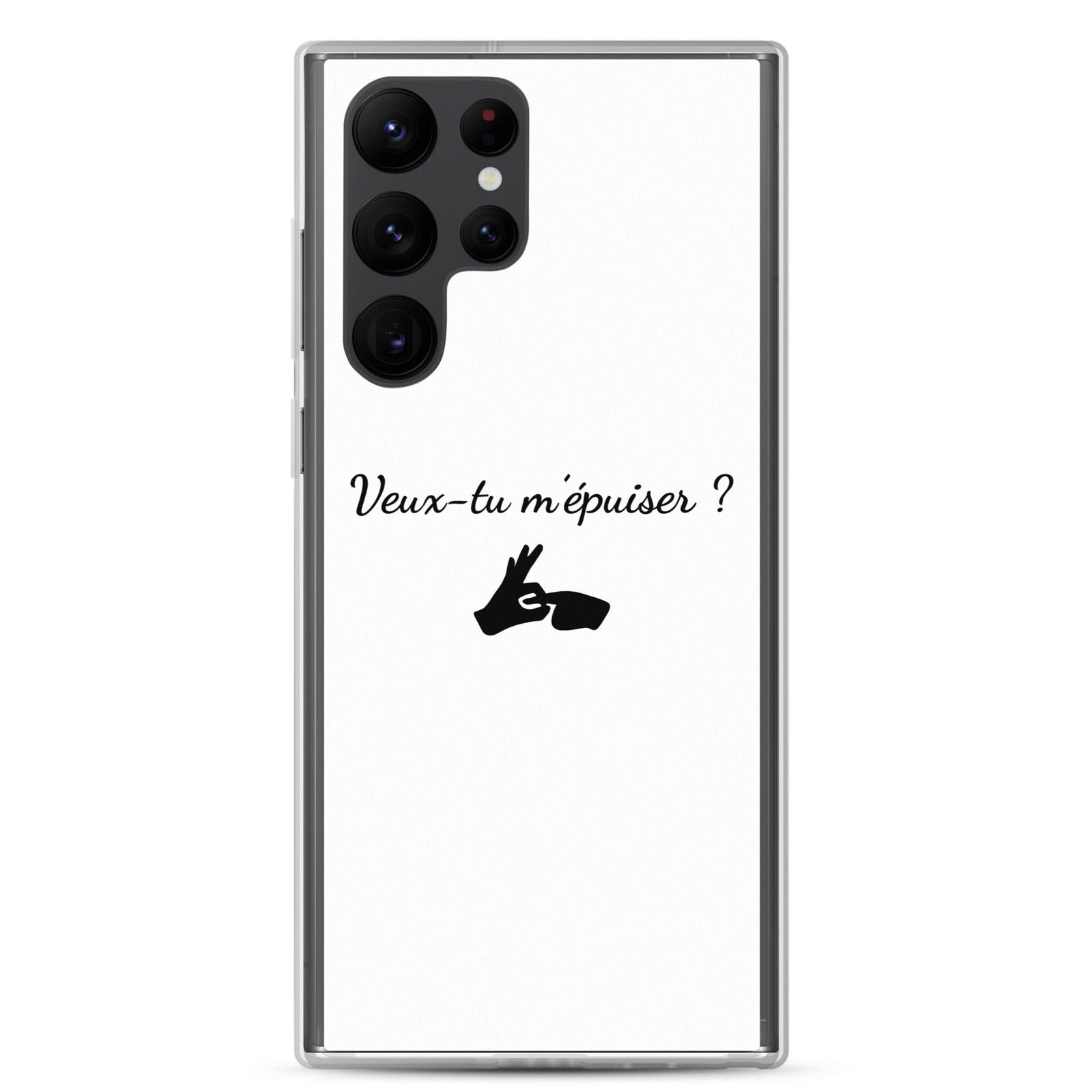 Coque Samsung Veux-tu m'épuiser - Sedurro