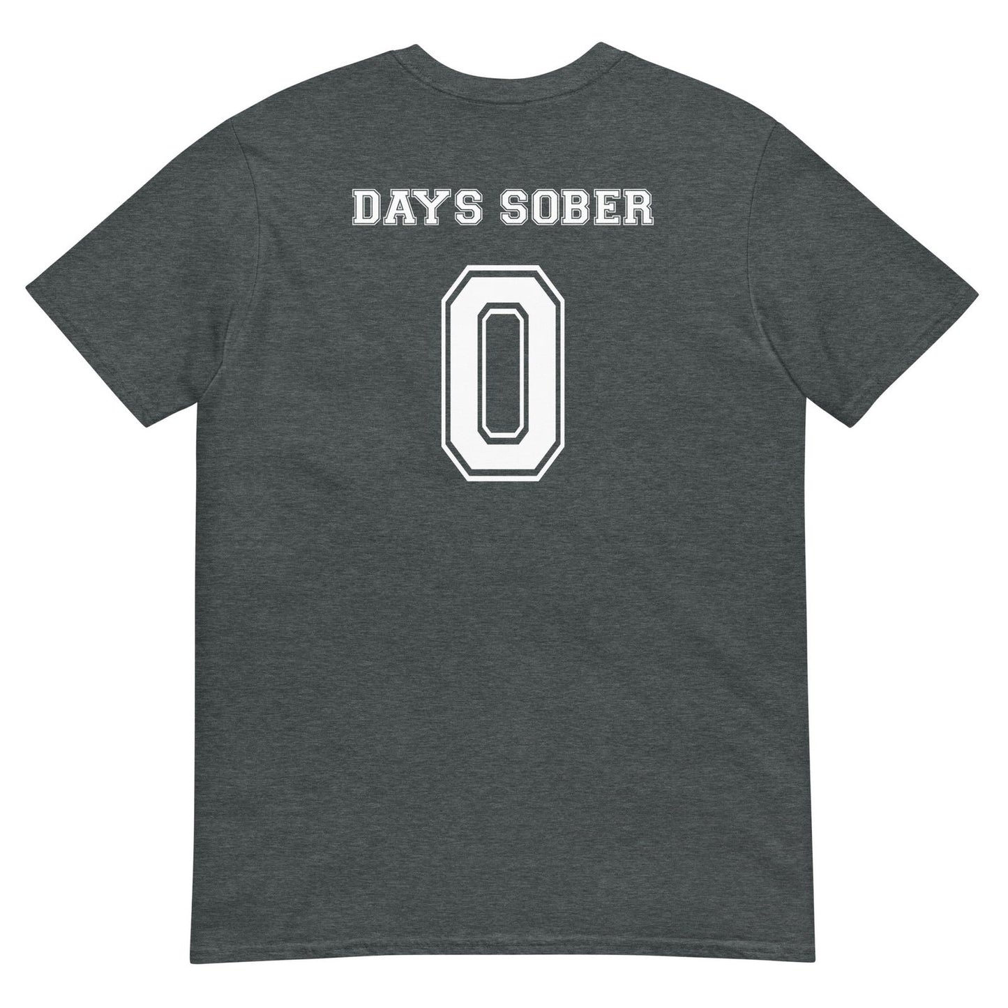 T-shirt unisexe Days sober 0 - Sedurro