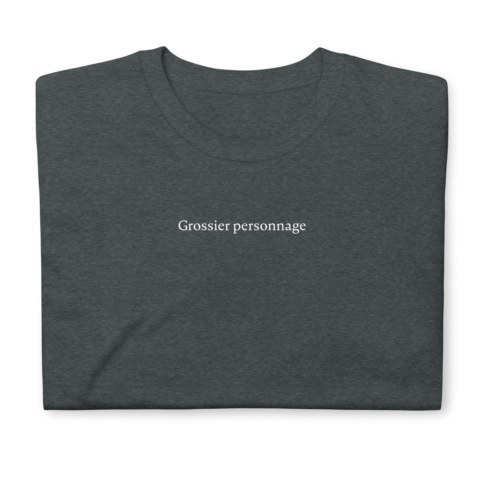 T-shirt unisexe Grossier personnage - Sedurro