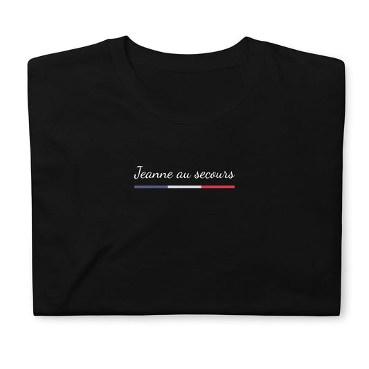 T-shirt unisexe Jeanne au secours - Sedurro