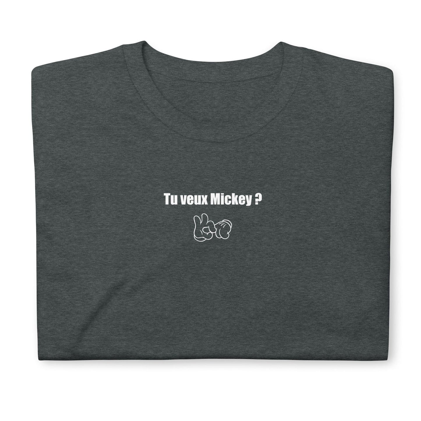 T-shirt unisexe Tu veux Mickey - Sedurro