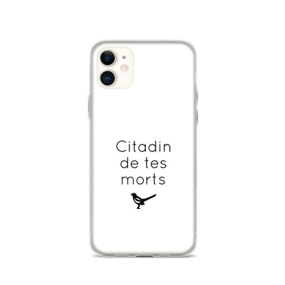 Coque iPhone Citadin de tes morts - Sedurro